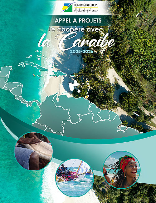 Région Guadeloupe-Appel à projets édition “ Je coopère avec la Caraïbe”